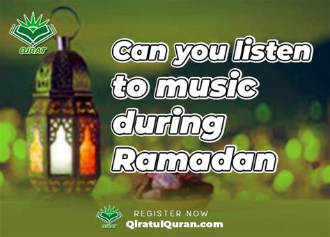 can you listen to music during the holy month of Ramadan?